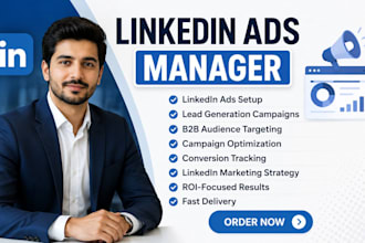 setup, manage and optimize linkedin ads campaign and linked in marketing