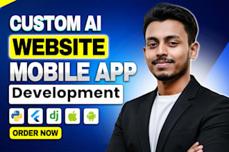 develop ai mobile app, ai  website, and ai automation system