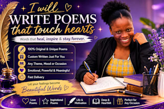write custom poems, spoken word and heartfelt verses