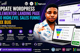 update wordpress elementor landing page, go highlevel sales funnel, fix bug