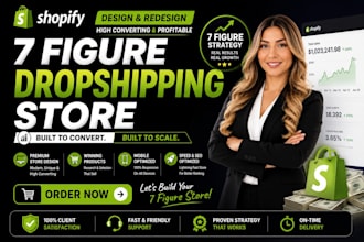 build a high converting 7 figure dropshipping shopify store