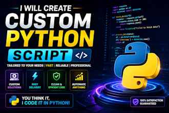 write any custom python script and automation for you