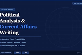 write political articles, geopolitical commentary, and current affairs reports