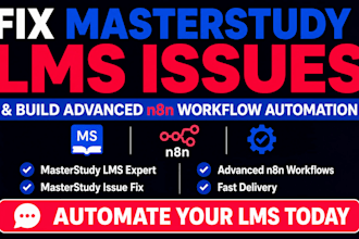 fix masterstudy lms errors, build advanced n8n workflow automation