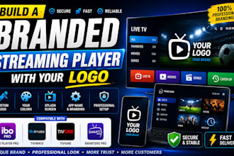 build a branded ibo player pro, tivimate, tivione, smarter pro, with your logo