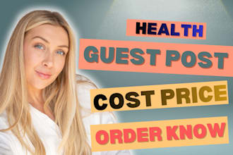 provide health guest post on high da websites
