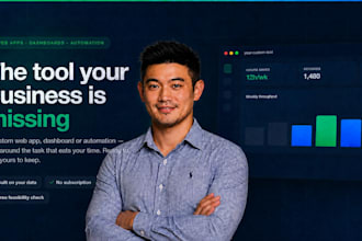 build a custom app, tool, or dashboard for your business
