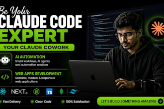 be your claude code expert, claude cowork, ai automation, web apps development