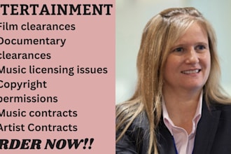 help with film clearances, music, and copyright issues as entertainment lawyer