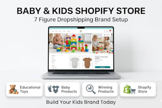 build 7 figure baby kids parenting winning product shopify dropshipping store