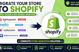 migrate lightspeed, neto, able commerce, volusion store to shopify website