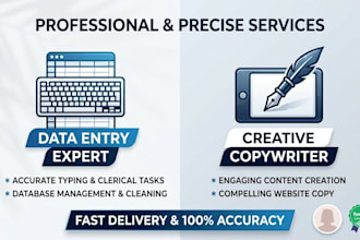 be your expert data entry clerk and creative copywriter