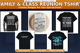 do custom family reunion and class reunion t shirts design modern typographic