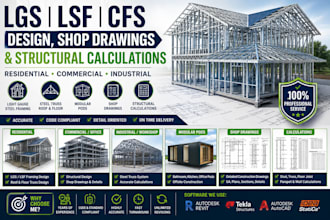 design lgs, lsf, cfs design, shop drawings and calculations