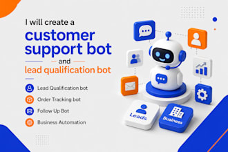 create a customer support bot and lead qualification bot