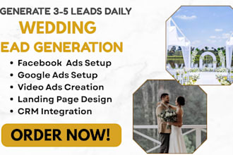 wedding leads, wedding facebook ads, wedding google ads, wedding video ads
