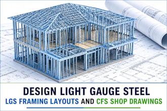 design light gauge steel lgs framing layouts and cfs shop drawings