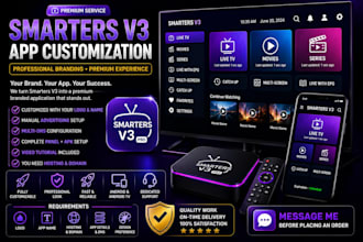 professionally customize your smarters v3 app with branding and setup