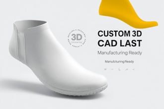 create custom 3d shoe lasts for orthopedic footwear manufacturing