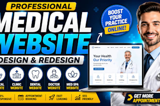 design a professional medical, clinic, doctor, dental, and med spa website