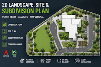 design 2d landscape plans, site plans and subdivision plans for city permit