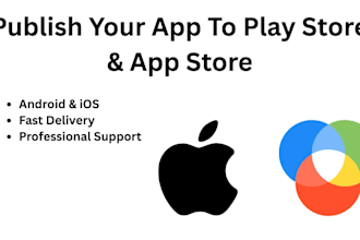 publish your android and ios app on google play store and app store