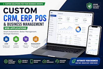 build custom CRM automation, erp, pos and business management software, web app