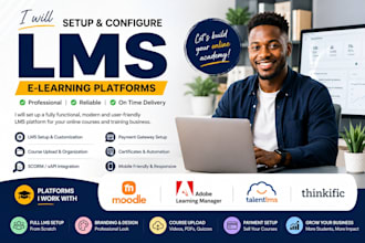 setup and configure adobe lms, moodle talentlms thinkific and elearning platform