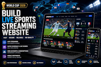 build a live sports streaming website for world cup 2026