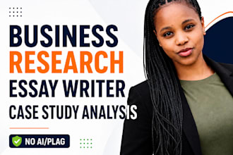 write business, proposal reports, case study analysis