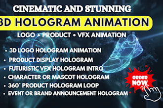 do custom 3d hologram fan video and futuristic 3d vfx hologram animation video