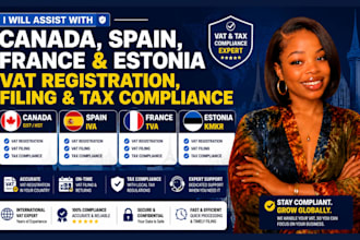 help with canada spain france estonia vat registration filing and tax compliance