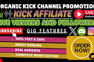 do organic kick channel promotion, kick affiliate, live viewers and followers