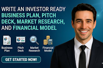 write investor ready business plan, pitch deck market research financial model