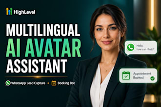 build multilingual ai avatar assistant, whatsapp chat lead capture, booking bot