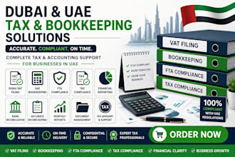 provide dubai vat filing uae bookkeeping fta compliance and tax compliance help