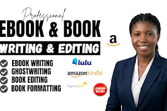 be ebook ghostwriter, book editor, ghost book writer for amazon kindle publish
