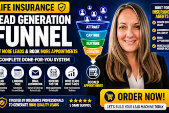 build a life insurance lead generation funnel to get more leads and appointments