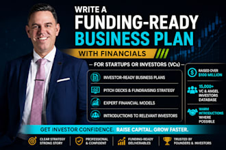 write a funding ready business plan with financial for startups or investors vcs