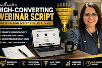 write a high converting webinar script, presentation script and sales funnel