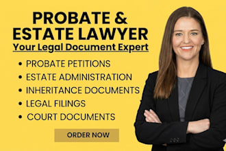 assist with probate estate administration paperwork