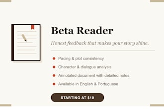 be your beta reader and give detailed manuscript feedback