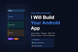 build a native android app using java or kotlin for your business