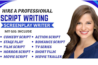 write movie script,  writing film script,screenplay, stage play,romance writing