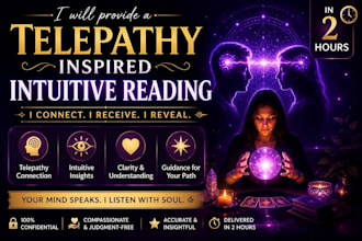 provide a telepathy inspired intuitive reading in 2 hours