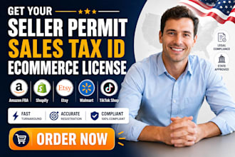 help you get seller permit, sales tax id and ecommerce license