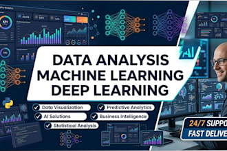 do data analysis, deep  machine learning ml, data vizualization and reporting