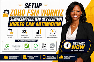 setup zoho fsm workiz servicem8 quoteiq servicetitan jobber crm automation