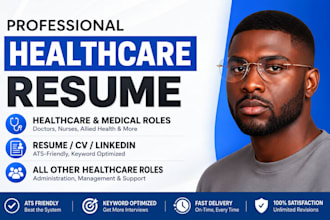write healthcare resume for medical lab, nurse, doctor, or clinical role CV