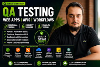 provide senior QA testing for web apps and apis